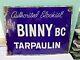Antique Vintage Advt Tin Enamel Porcelain Sign Board Binny Bc Tarpaulin Rare B1