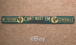 Can't Bust Em overalls embossed tin strip sign door push early levis advertising