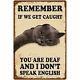 Fun Decorative Vintage Cat Metal Tin Sign Remember If We Catch You Deaf I Don't