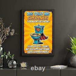 Funny Bathroom sign Toilet Superpowers Metal Aluminum 8x12 Sign