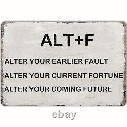 Funny Vintage Metal Tin Signs Alter Your Earlier Fault for Bar Cafe Home Garage