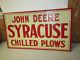 John Deere Syracuse Chilled Plows Metal Tin Vintage Old Advertising Sign