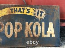 Large ORIGINAL Vintage POP KOLA THAT'S IT Old Tin PATINA Sign Old Soda WILL SHIP