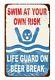 Lifeguard On Beer Break Tin Sign Funny Vtg Metal Pool Beach Bar No Swimming Ohw