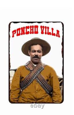Poncho Villa Mexican Revolutionary 1900s All Metal Tin Sign 12 x 18