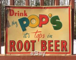 RARE Vintage 1948 Drink My POP'S It's Tops In ROOT BEER Tin Advertising Sign