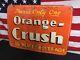 Rare. Vintage 1930s 40s Orange Crush Tin Metal Embossed Soda Pop Sign. Original