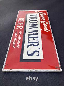 Rare Vintage 1947 TROMMERS BEER Large 70 Embossed Tin Brewery Advertising Sign