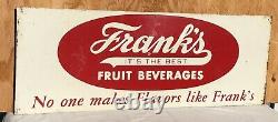 Rare Vintage Embossed Tin Metal Frank's Fruit Beverages Sign Original Franks