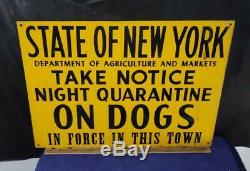 Rare Vintage New York State Warning Quarantine On Dogs Tin Farm Sign
