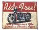 Sign Ride Free Motorcycle Distressed Retro Vintage Harley Indian Metal Tin Sign