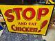 Stop And Eat Chicken Rare Original Tin Restaraunt/diner Sign