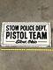 Stow Ohio Police Pistol Team Sign Tin Vintage Original Gas Oil Python 1911 Glock