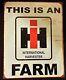 This Is An Ih Farm Distressed Retro Vintage Tin Sign Tin Sign 13x16, New