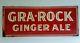 Vintage 1930s Gra Rock Ginger Ale Tin Litho Embossed Advertising Sign