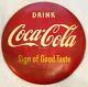 Vintage Coca-cola Button 24 Tin Advertising Drink Coca Cola Sign Of Good Taste