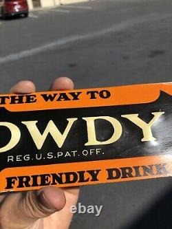 VINTAGE ORIGINAL The Way To Howdy The Friendly Drink Sign Metal Tin Embossed