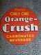 Vintage 1939 Round Embossed Orange Crush Painted Tin Soda Sign