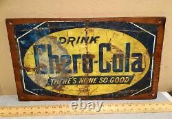 Vintage Antique 12x19 Rustic Tin Advertising Sign Drink Chero-Cola
