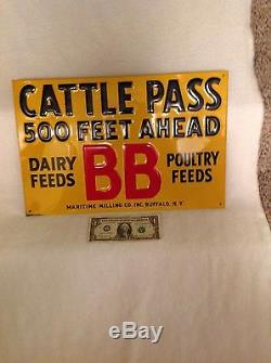 Vintage BB Feeds Cattle Pass 500 Feet Ahead Tin Scioto Sign Co. Kenton, O. Nice