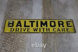 Vintage Baltimore Drive With Care Metal Tin Sign Garage Wall Man Cave
