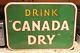 Vintage Canada Dry Embossed Metal Soda Advertising Sign Tin Pop General Store