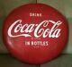 Vintage Coke Button 16 Inch Tin Sign Advertising Drink Coca Cola In Bottles