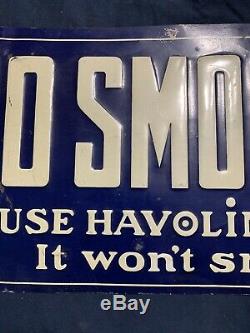 Vintage Early Original Tin Tacker Havoline Oil No Smoking 18.25x9.25 Blue Sign