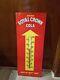 Vintage Embossed Drink Royal Crown Cola Rc Cola Tin Thermometer Sign Marked 139