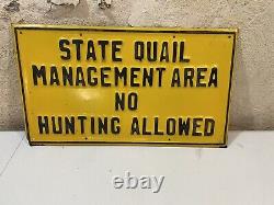 Vintage Embossed Sign Metal Tin State Quail Hunting Wildlife