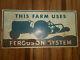 Vintage Ford Ferguson Systems Farm Tractor Metal Tin Advertising Sign Original