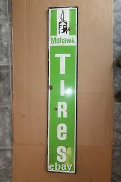 Vintage Mohawk Tires Vertical Tin Advertising Sign 58 3/4 x 10 1/2 Garage Art