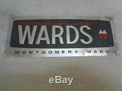 Vintage Montgomery Ward Wards Department Store Tin Fence Sign