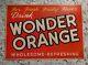 Vintage Nos Wonder Orange Soda Advertising Sign Crush Beverages Pop Tin Tacker