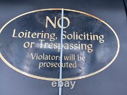 Vintage NO Soliciting Loitering Trespassing Violators Prosecuted Sign