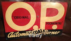Vintage O P Original Pocahontas Automatic Coal Burner Tin Sign 26x16