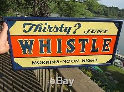 Vintage Original 1939 Just Whistle Soda Sign Mint Condition N. O. S. Tin Litho