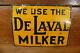 Vintage Original 1940s We Use The De Laval Milker Tin Metal Advertising Sign