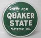Vintage Original Ask For Quaker State Motor Oil Round Tin 24 Bubble Sign
