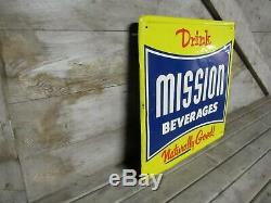 Vintage Original Drink Mission Beverages Tin Sign Naturally Good Neat Look