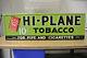 Vintage Original Hi-plane Tobacco Tin Sign Not Porcelain No Reserve