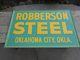 Vintage Original Tin Roberson Steel Oklahoma City Ok Advertising Sign Nice