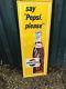 Vintage Original Say Pepsi Please Embossed Tin Sign