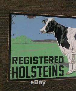 Vintage Painted Tin dbbl sided REGISTERED HOLSTEINS Sign. Cow Farm