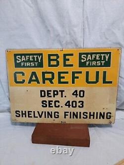 Vintage Sign Be Careful Safety First Tin Sign Green Back