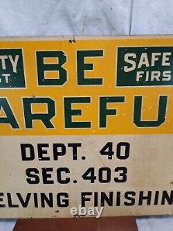 Vintage Sign Be Careful Safety First Tin Sign Green Back