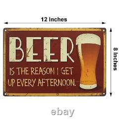 Vintage Style Beer is the reason I get up every afternoon Tin Sign Board