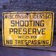 Vintage Tin 1960's Lg Original Wisconsin Shooting Preserve No Trespassing Sign