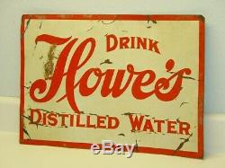 Vintage Tin Advertising Sign, Drink Howe's Distilled Water, Original