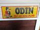 Vintage Original Tin Sign Odin 5 Cent Cigar 1930's Great Early Country Store